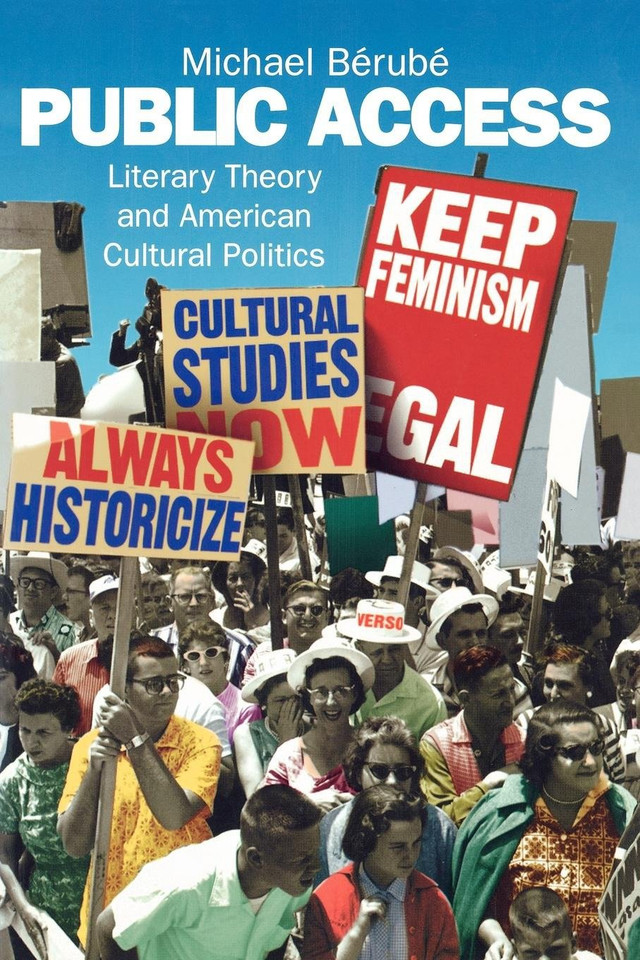 Public Access: Literary Theory and American Cultural Politics (Haymarket Series) book cover by Michael Berube