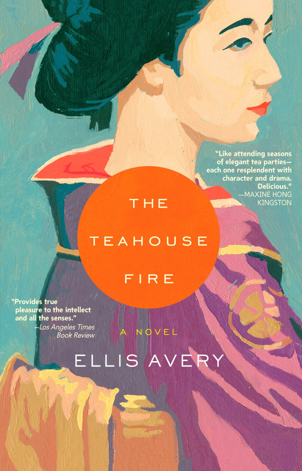 The Teahouse Fire book cover by Ellis Avery