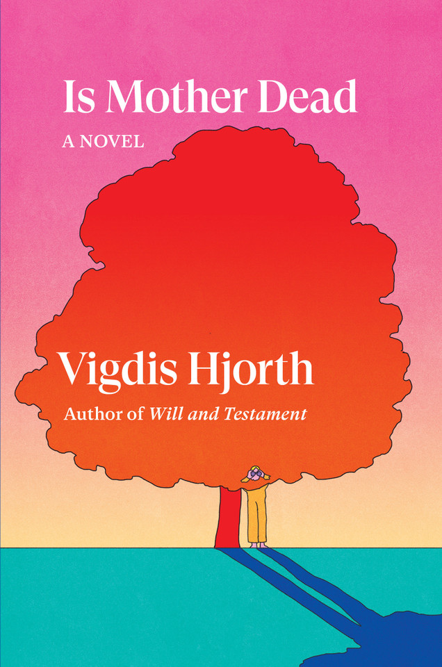 Is Mother Dead (Verso Fiction) book cover by Vigdis Hjorth