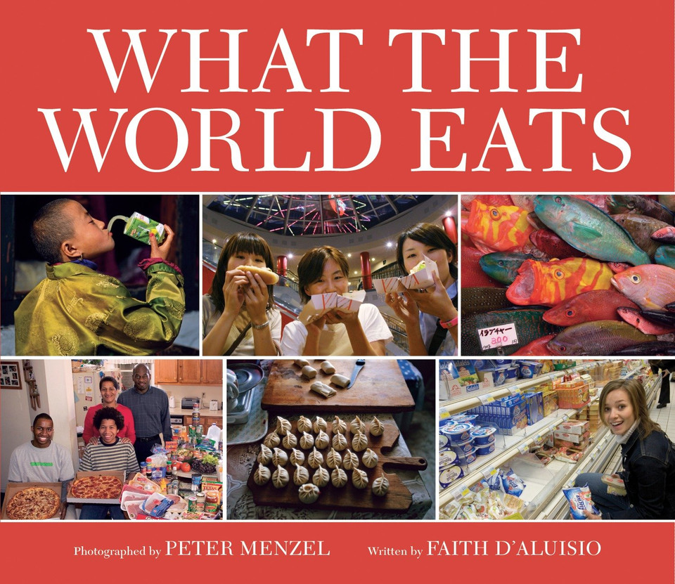 What the World Eats book cover by Faith D'Aluisio