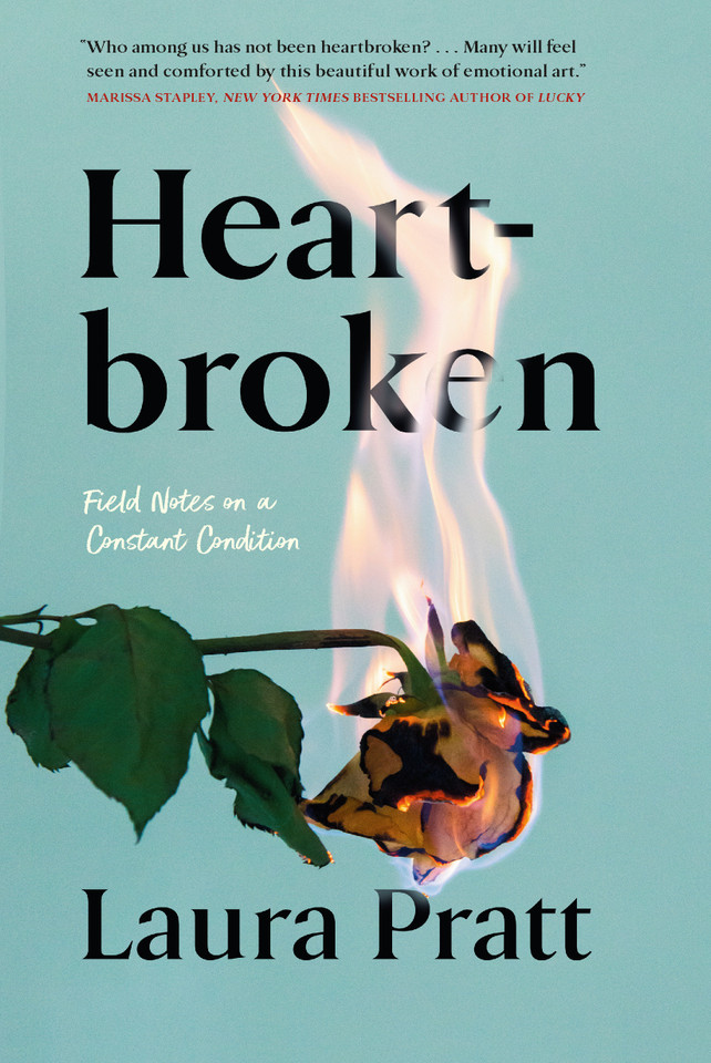 Heartbroken: Field Notes on a Constant Condition book cover by Laura Pratt