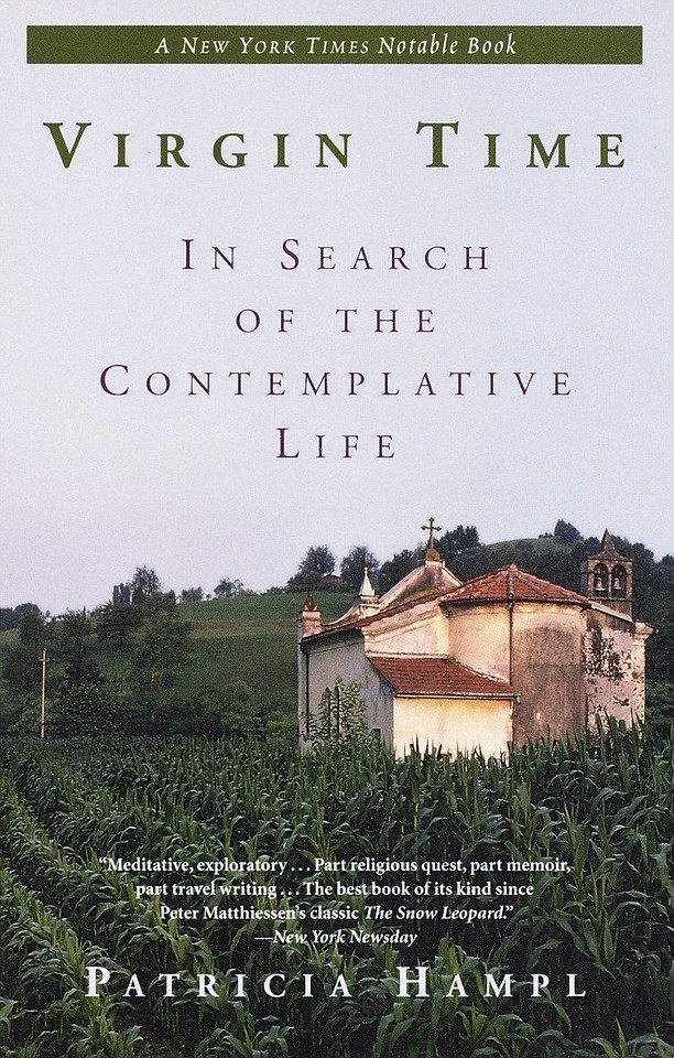Virgin Time: In Search of the Contemplative Life book cover by Patricia Hampl