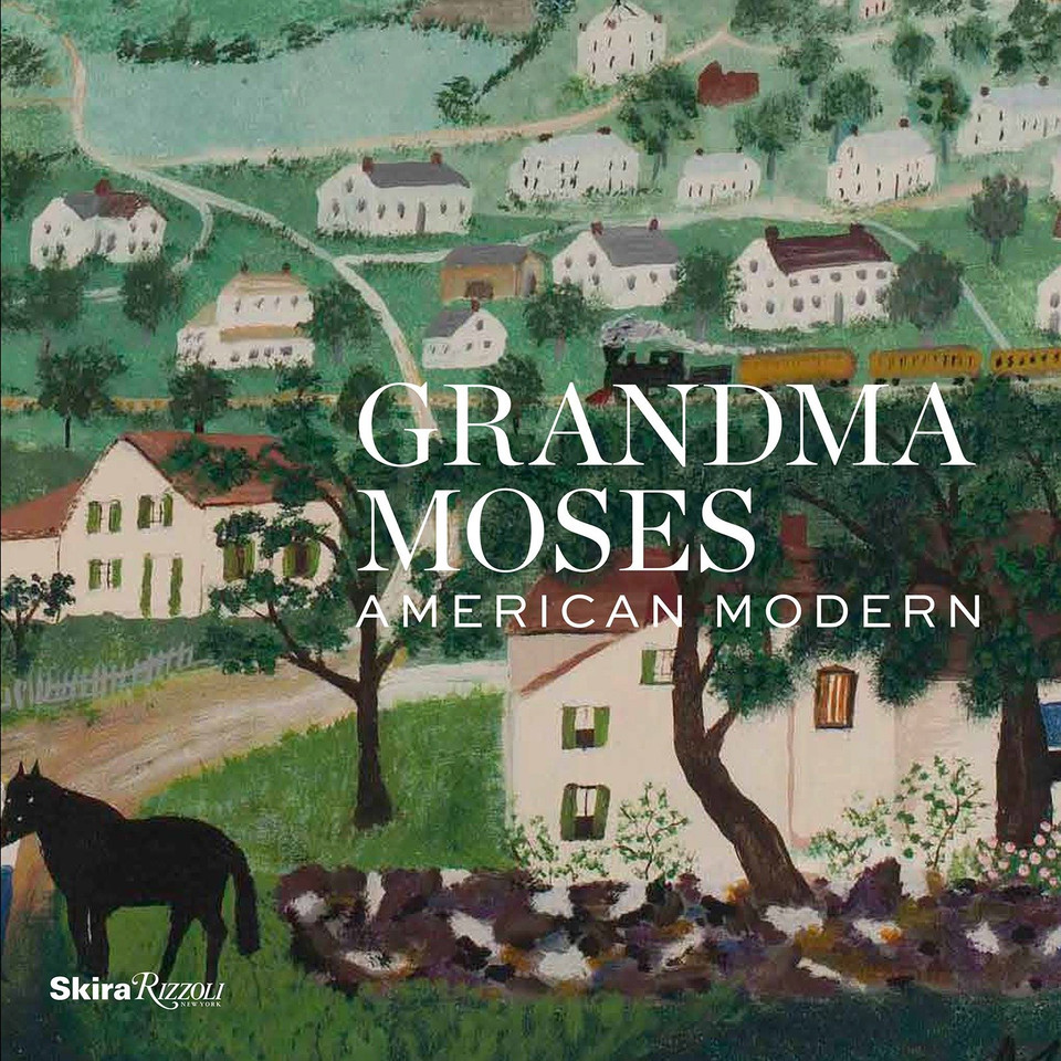 Grandma Moses: American Modern book cover by 