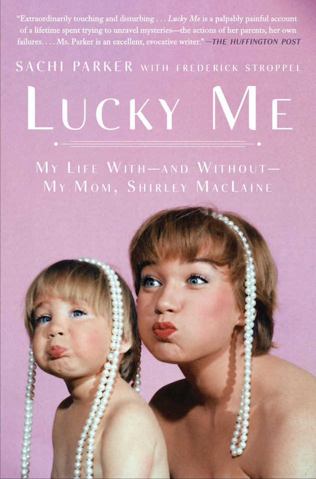 Lucky Me: My Life With--and Without--My Mom, Shirley MacLaine book cover by Sachi Parker