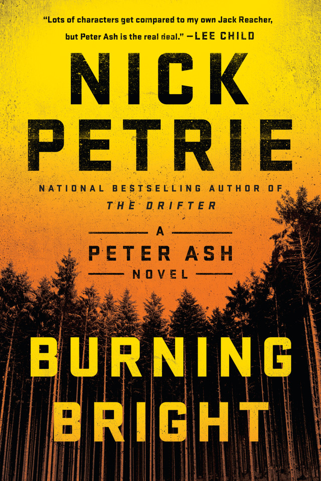 Burning Bright (A Peter Ash Novel) book cover by Nick Petrie
