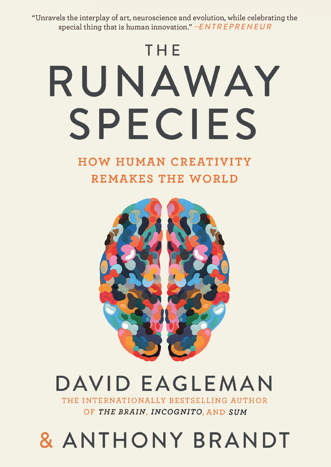The Runaway Species: How Human Creativity Remakes the World book cover by David Eagleman, Anthony Brandt