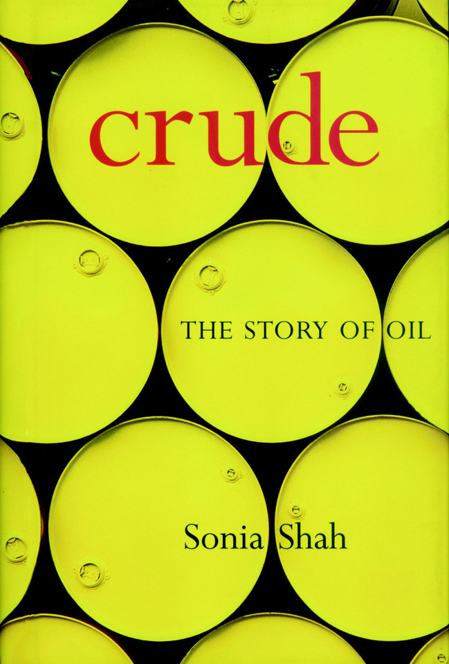 Crude: The Story of Oil book cover by Sonia Shah