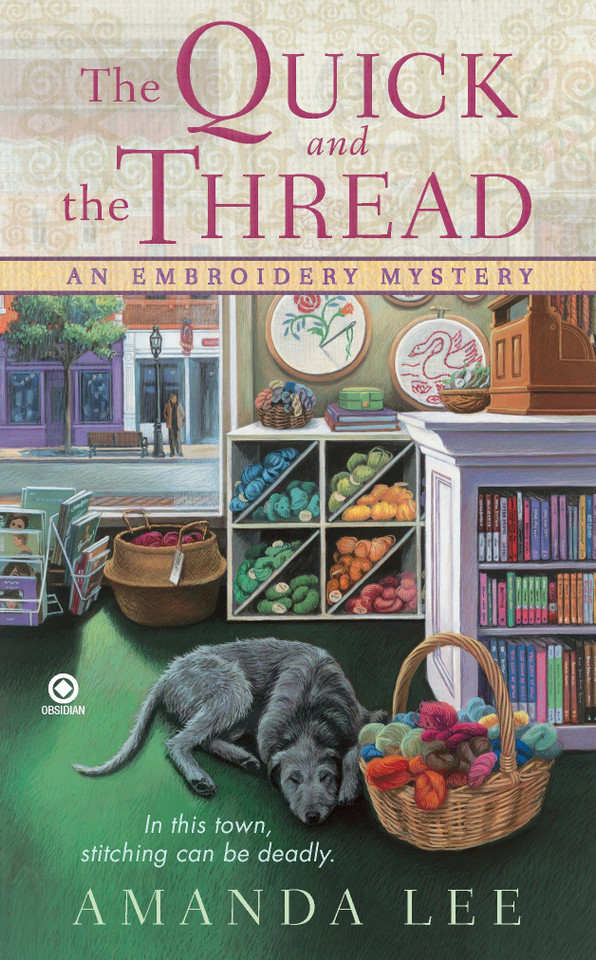 The Quick and the Thread: An Embroidery Mystery (Embroidery Mystery) book cover by Amanda Lee
