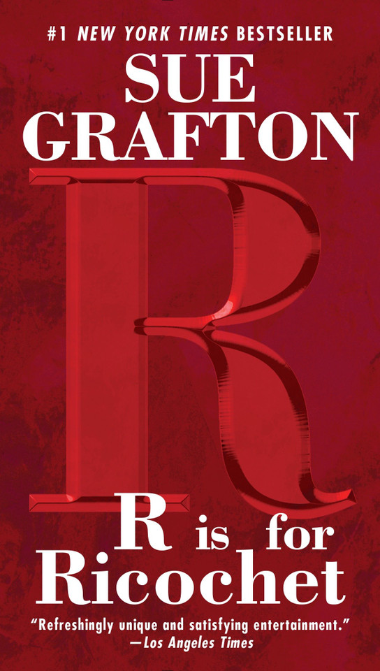 R is for Ricochet (A Kinsey Millhone Novel) book cover by Sue Grafton