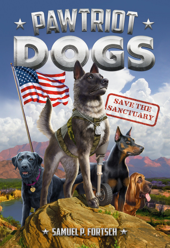 Save the Sanctuary #1 (Pawtriot Dogs) book cover by Samuel P. Fortsch