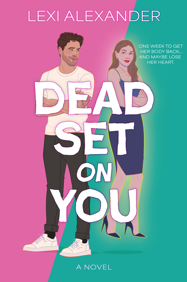 Dead Set on You: A Novel book cover by Lexi Alexander