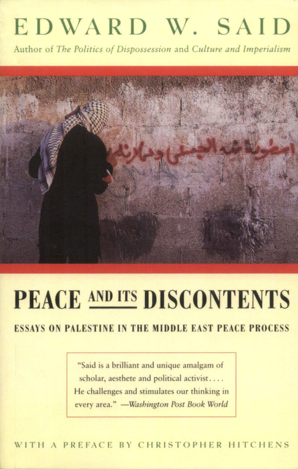 Peace And Its Discontents: Essays on Palestine in the Middle East Peace Process book cover by Edward W. Said
