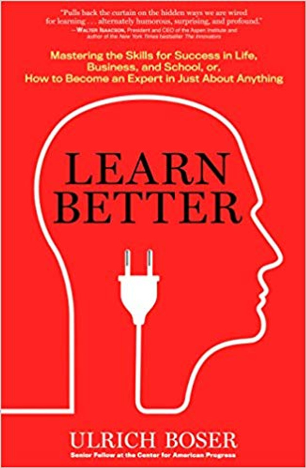 Learn Better: Mastering the Skills for Success in Life, Business, and School, or How to Become an Expert in Just about Anything Cover Learn Better: Mastering the Skills for Success in Life, Business, and School, or How to Become an Expert in Just about Anything Cover
