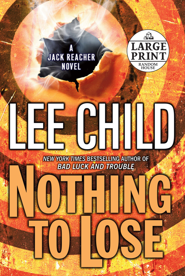 Nothing to Lose: A Jack Reacher Novel (Jack Reacher) book cover by Lee Child