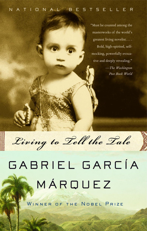Living to Tell the Tale: An Autobiography (Vintage International) book cover by Gabriel García Márquez