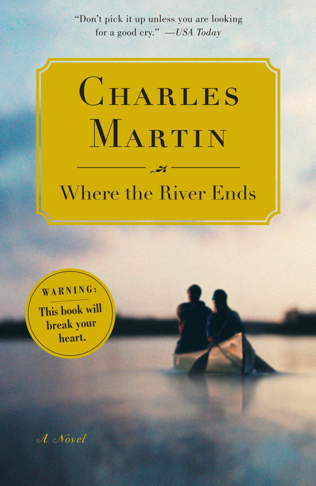 Where the River Ends: A Novel book cover by Charles Martin