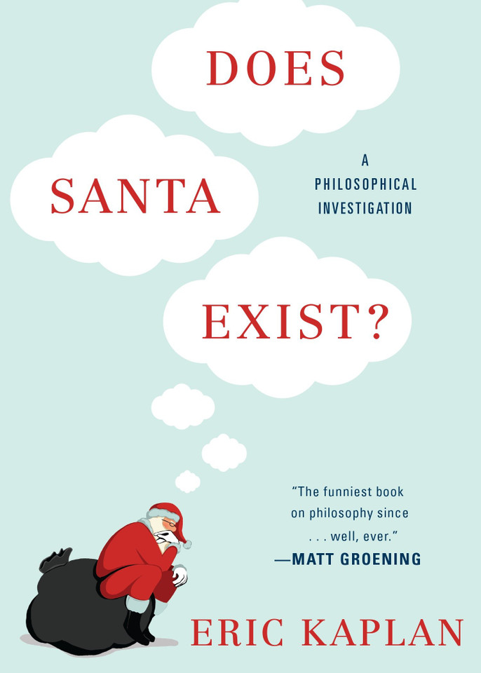 Does Santa Exist?: A Philosophical Investigation book cover by Eric Kaplan