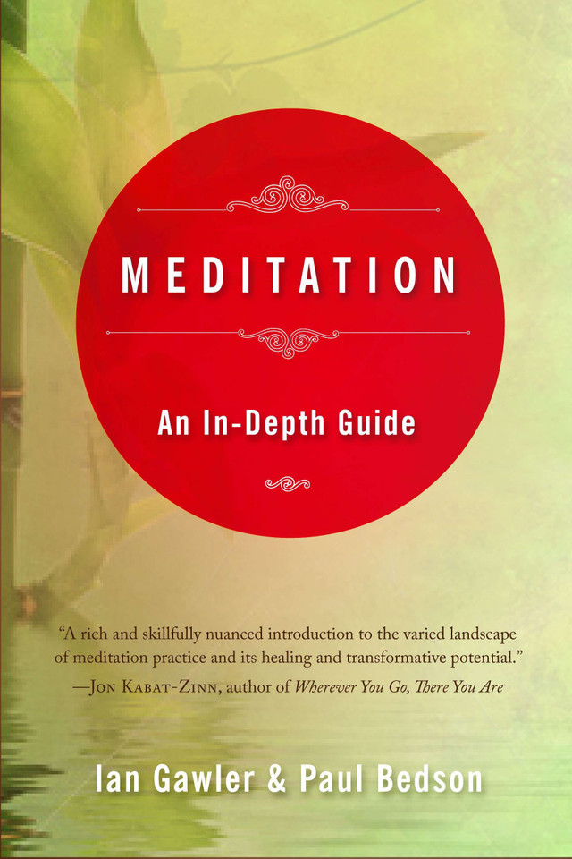 Meditation: An In-Depth Guide book cover by Ian Gawler, Paul Bedson