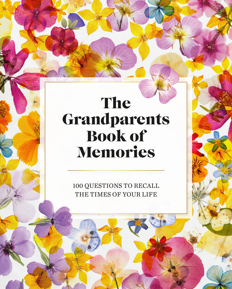 The Grandparents Book of Memories: 100 Questions to Recall The Times of Your Life book cover by 
