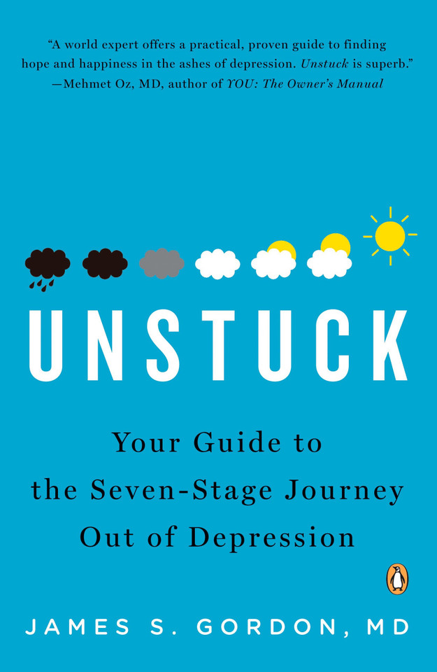 Unstuck: Your Guide to the Seven-Stage Journey Out of Depression book cover by James S. Gordon, M.D.