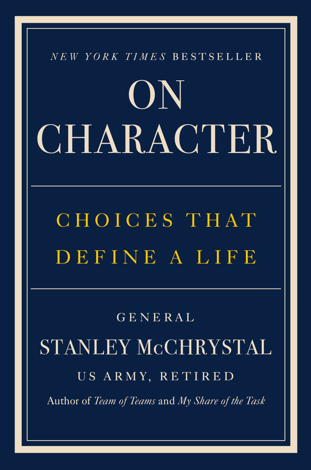 On Character: Choices That Define a Life book cover by General Stanley McChrystal