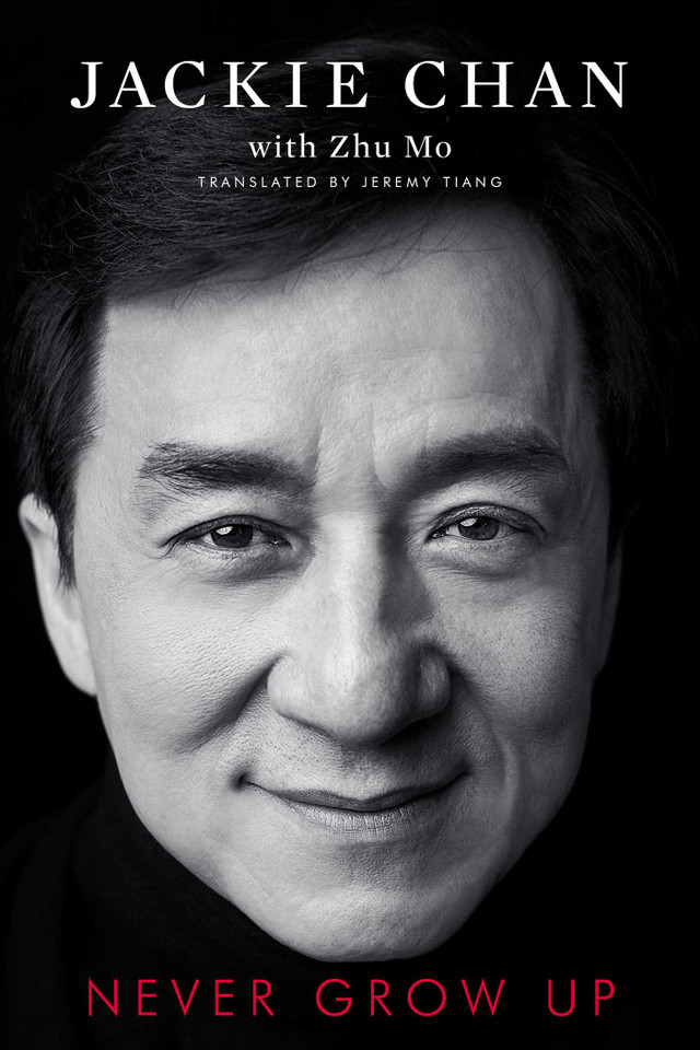 Never Grow Up (An Entertaining Celebrity Memoir) book cover by Jackie Chan