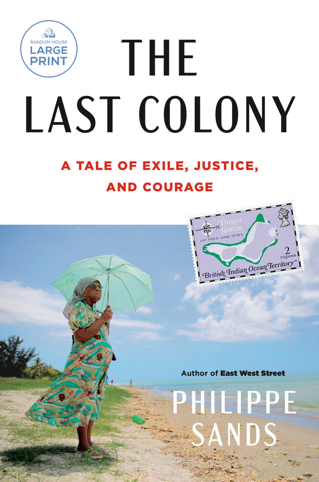 The Last Colony: A Tale of Exile, Justice, and Courage book cover by Philippe Sands