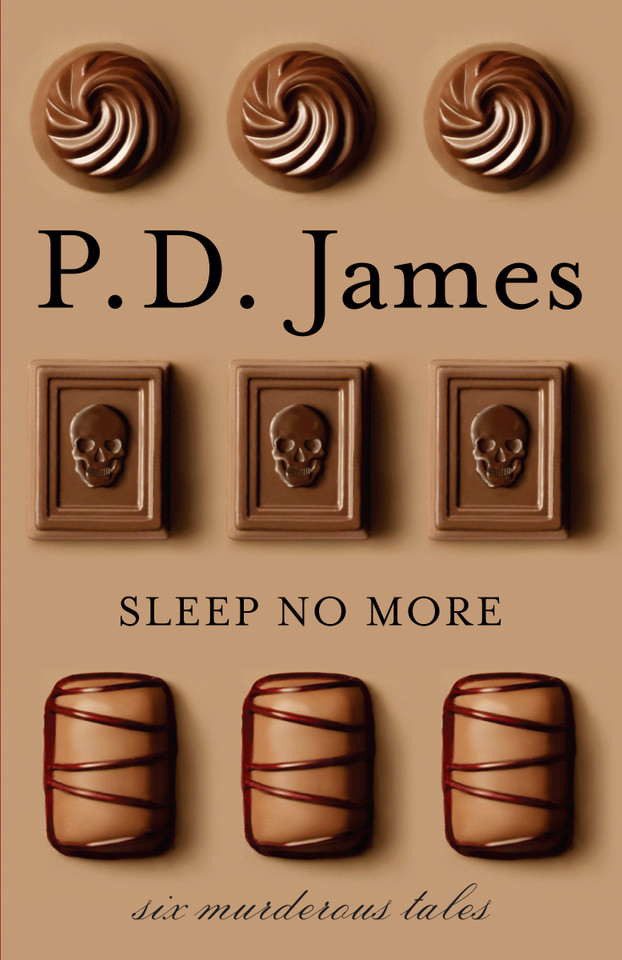 Sleep No More: Six Murderous Tales book cover by P. D. James