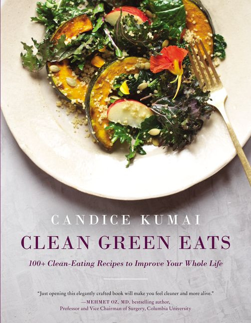 Clean Green Eats: 100+ Clean-Eating Recipes to Improve Your Whole Life book cover by Candice Kumai