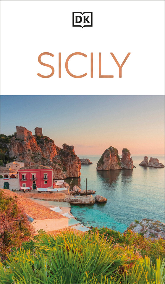 DK Sicily: Must-See Sights. Culture & History. Detailed Maps & Tours. Covers Palermo, Taormina, Mount Etna, & m (Travel Guide) book cover by DK Travel
