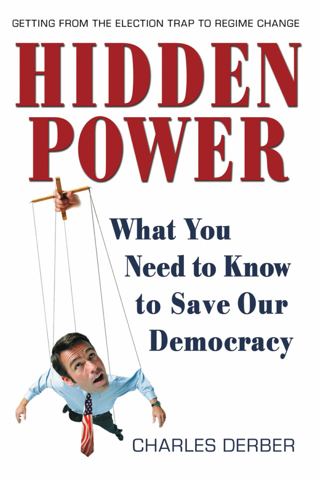 Hidden Power: What You Need to Know to Save Our Democracy book cover by Charles Derber