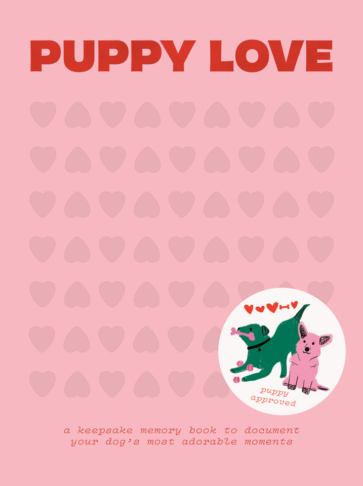 Puppy Love: A Keepsake Memory Book To Document Your Dog's Most Adorable Moments book cover by 