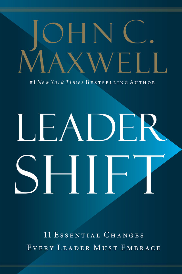Leadershift: The 11 Essential Changes Every Leader Must Embrace [9780718098506]