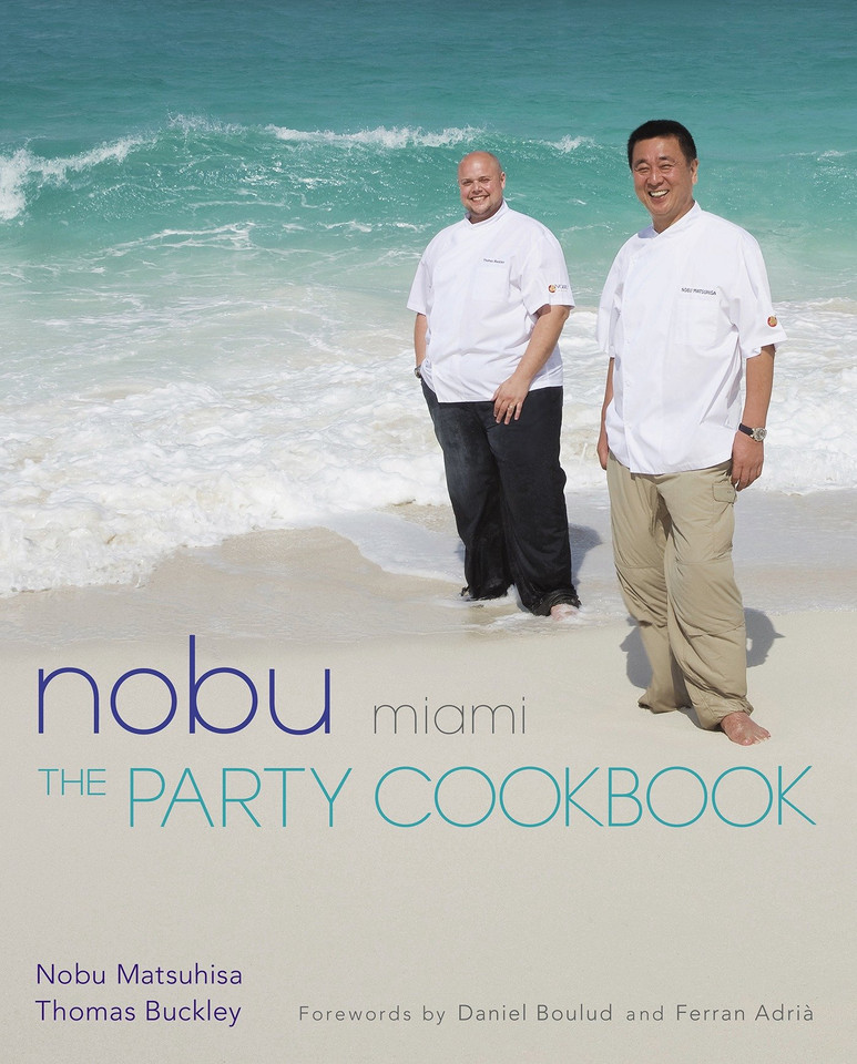 Nobu Miami: The Party Cookbook book cover by Nobu Matsuhisa, Thomas Buckley