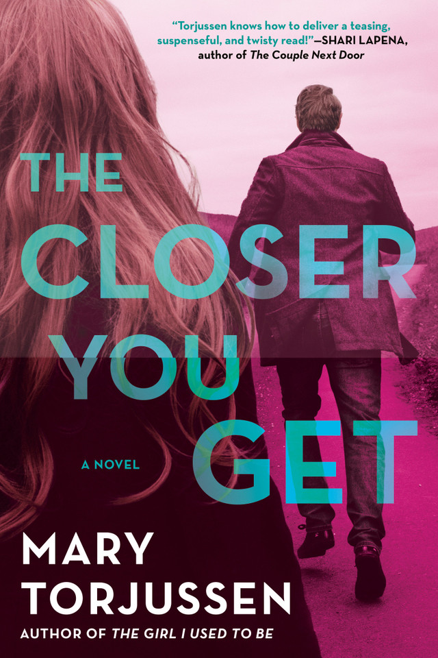 The Closer You Get book cover by Mary Torjussen