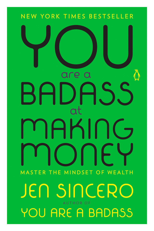You Are a Badass at Making Money: Master the Mindset of Wealth book cover by Jen Sincero