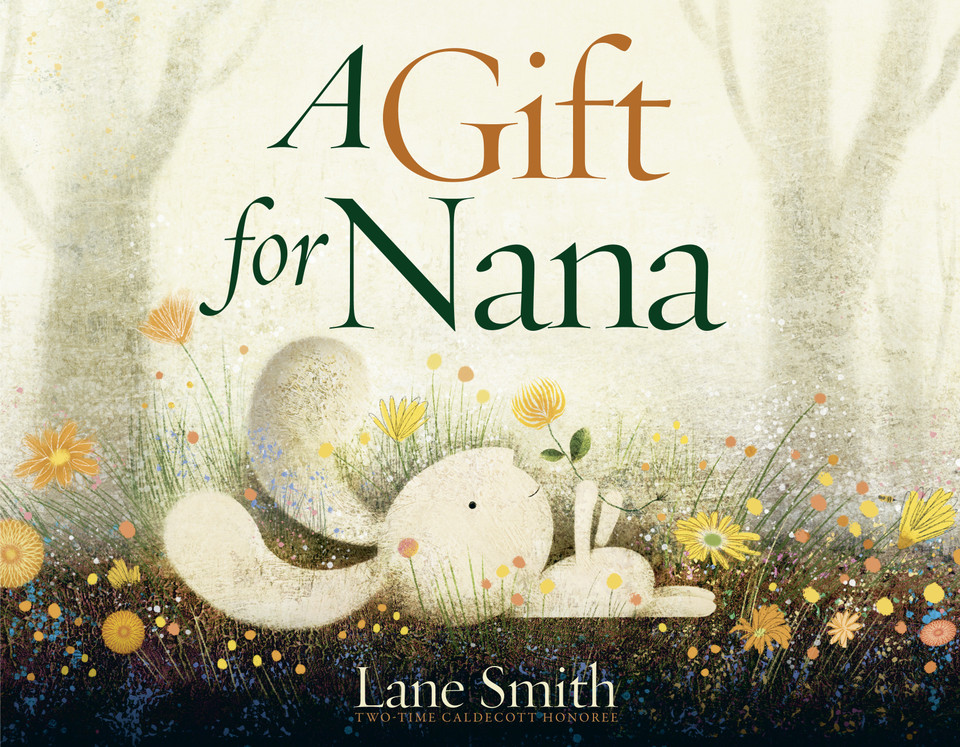 A Gift for Nana book cover by Lane Smith
