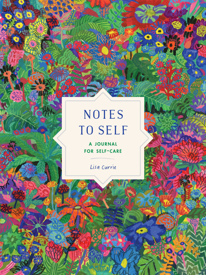 Notes to Self: A Journal for Self-Care book cover by Lisa Currie
