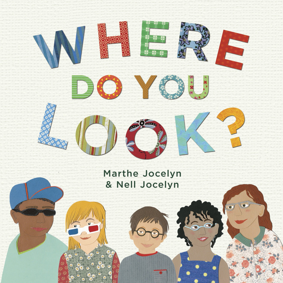 Where Do You Look? book cover by Marthe Jocelyn, Nell Jocelyn
