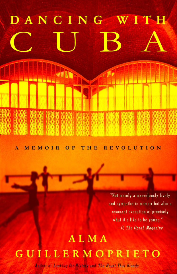 Dancing with Cuba: A Memoir of the Revolution book cover by Alma Guillermoprieto