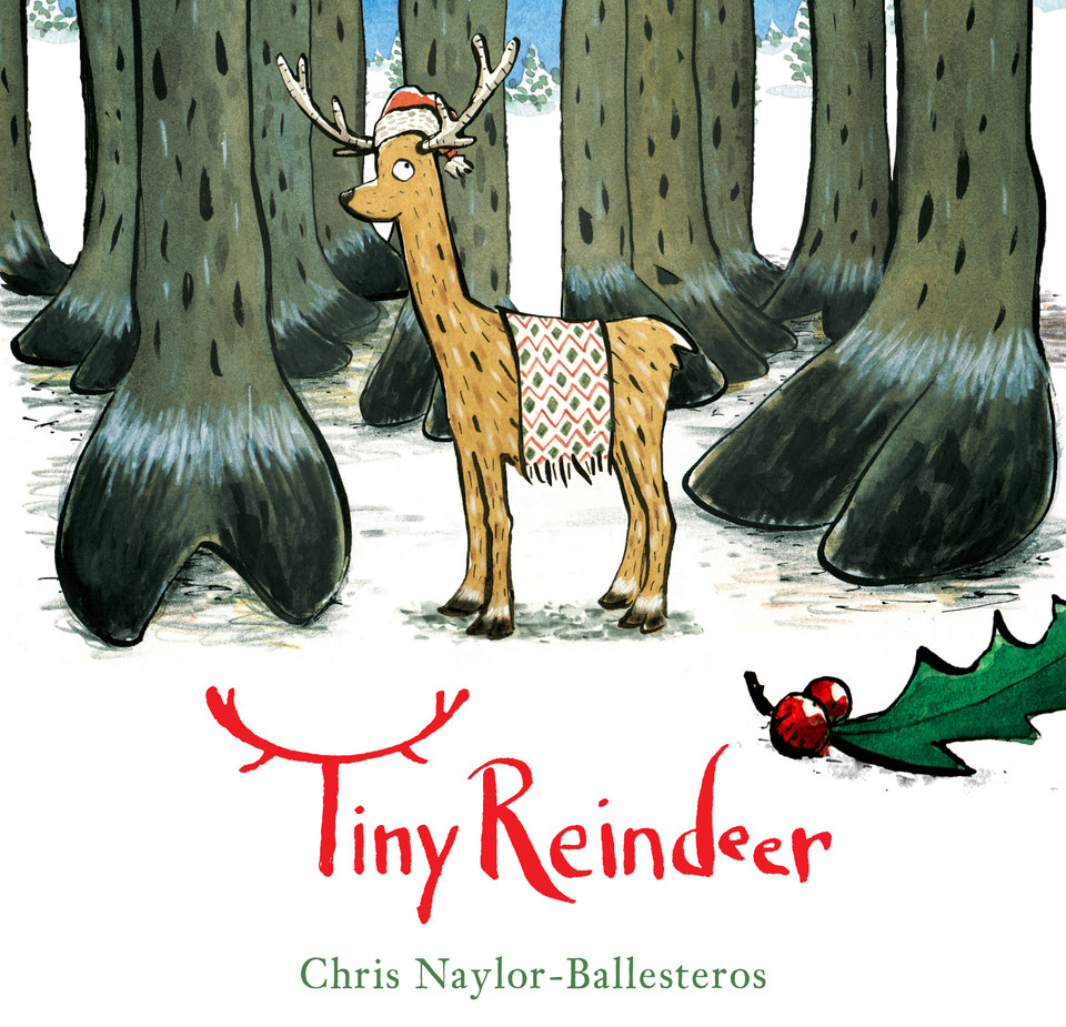 Tiny Reindeer book cover by Chris Naylor-Ballesteros