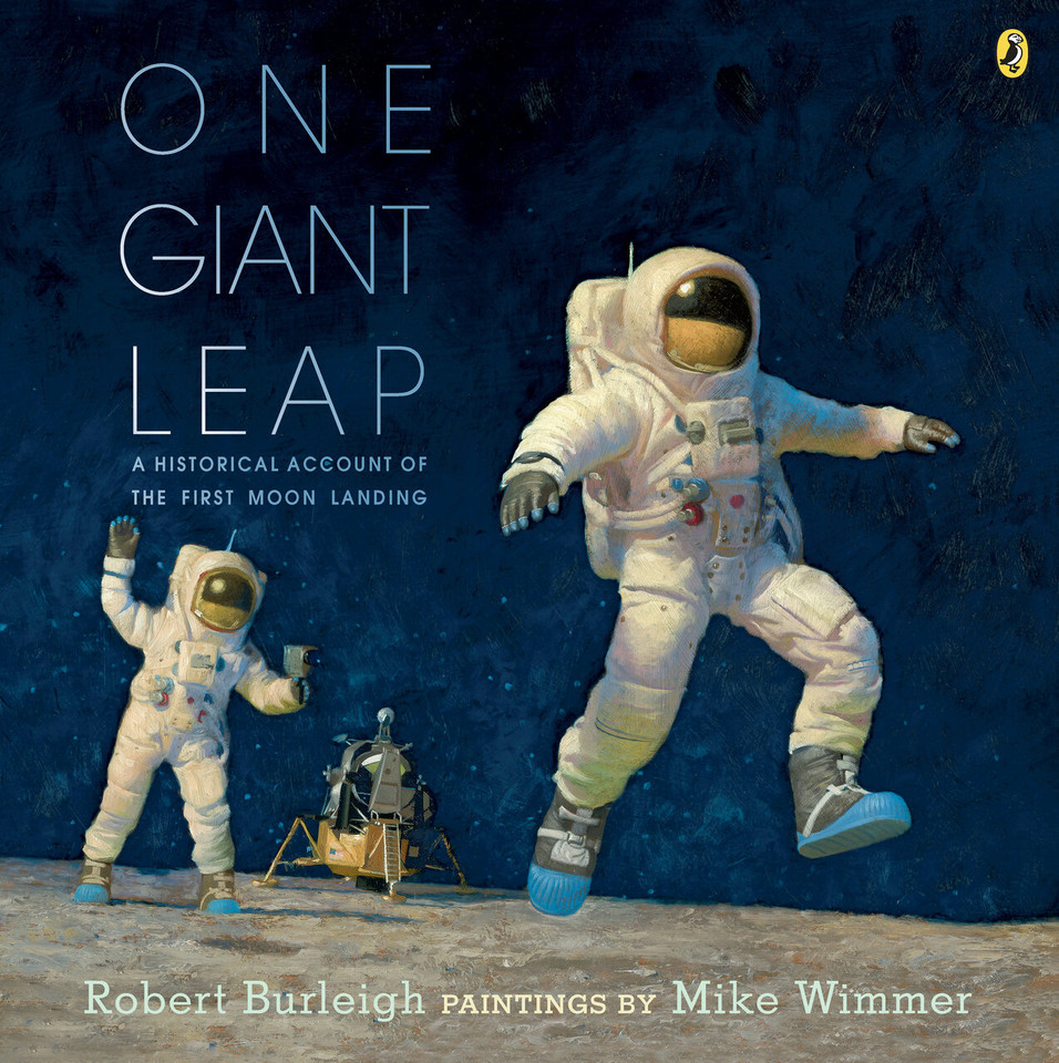 One Giant Leap: A Historical Account of the First Moon Landing book cover by Robert Burleigh