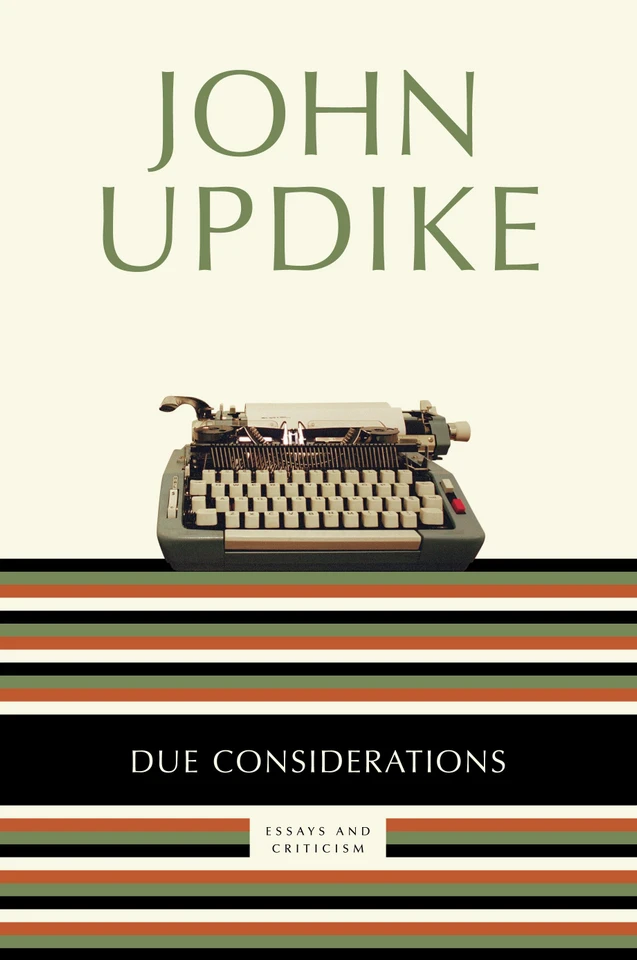 Due Considerations: Essays and Criticism book cover by John Updike