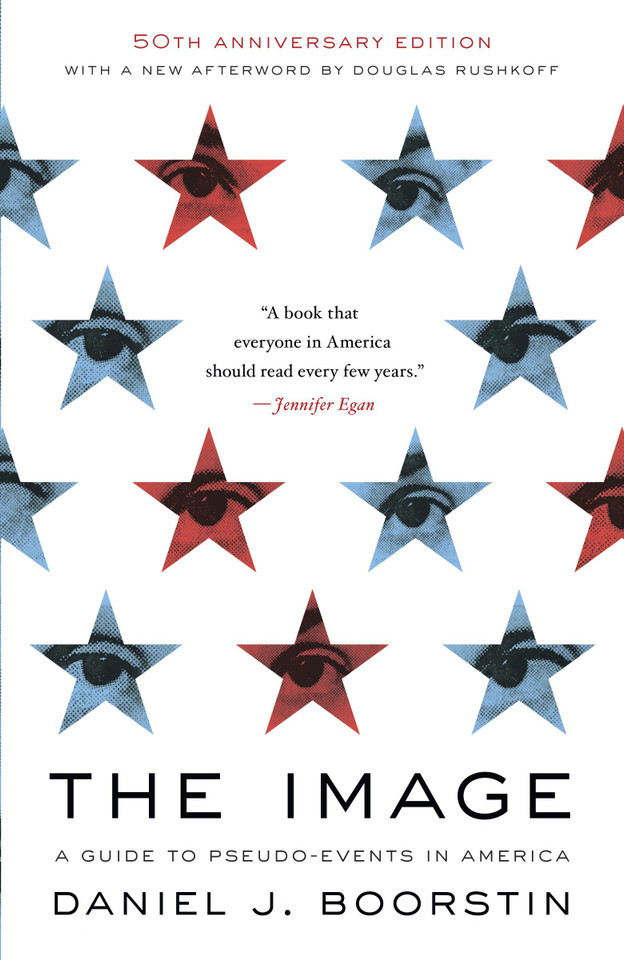 The Image: A Guide to Pseudo-Events in America book cover by Daniel J. Boorstin
