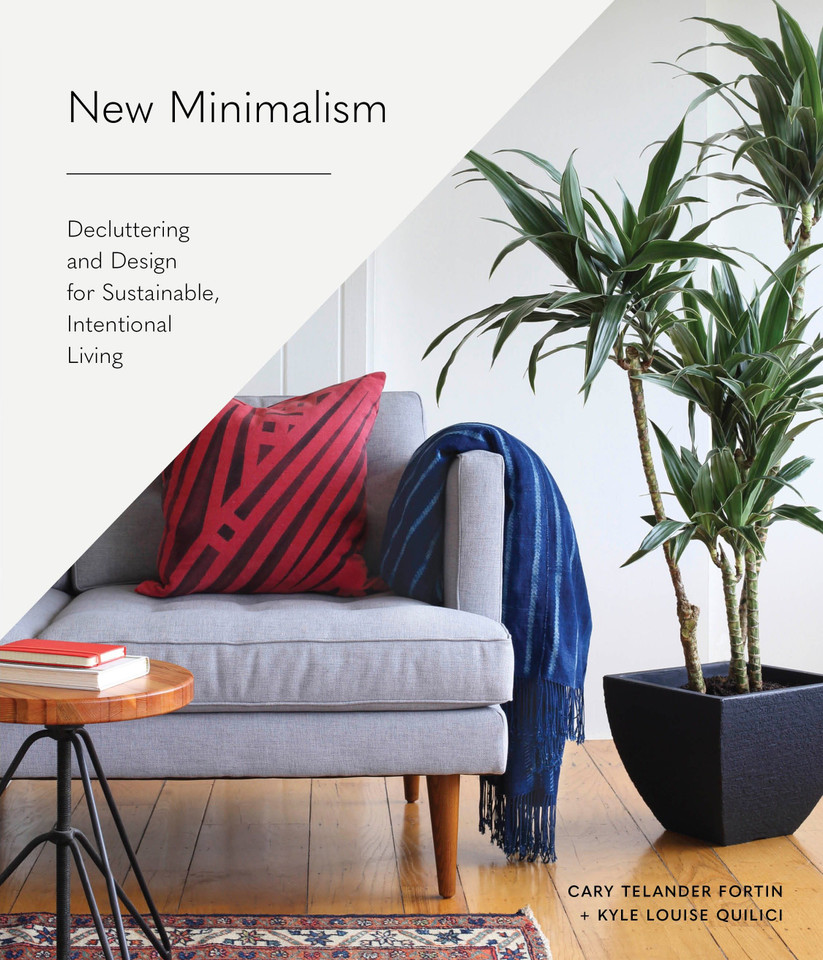 New Minimalism: Decluttering and Design for Sustainable, Intentional Living (New Minimalism) book cover by Cary Telander Fortin, Kyle Louise Quilici