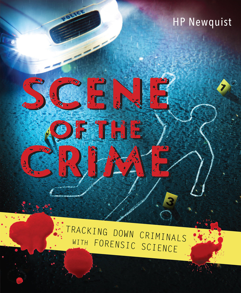 Scene of the Crime: Tracking Down Criminals with Forensic Science book cover by HP Newquist