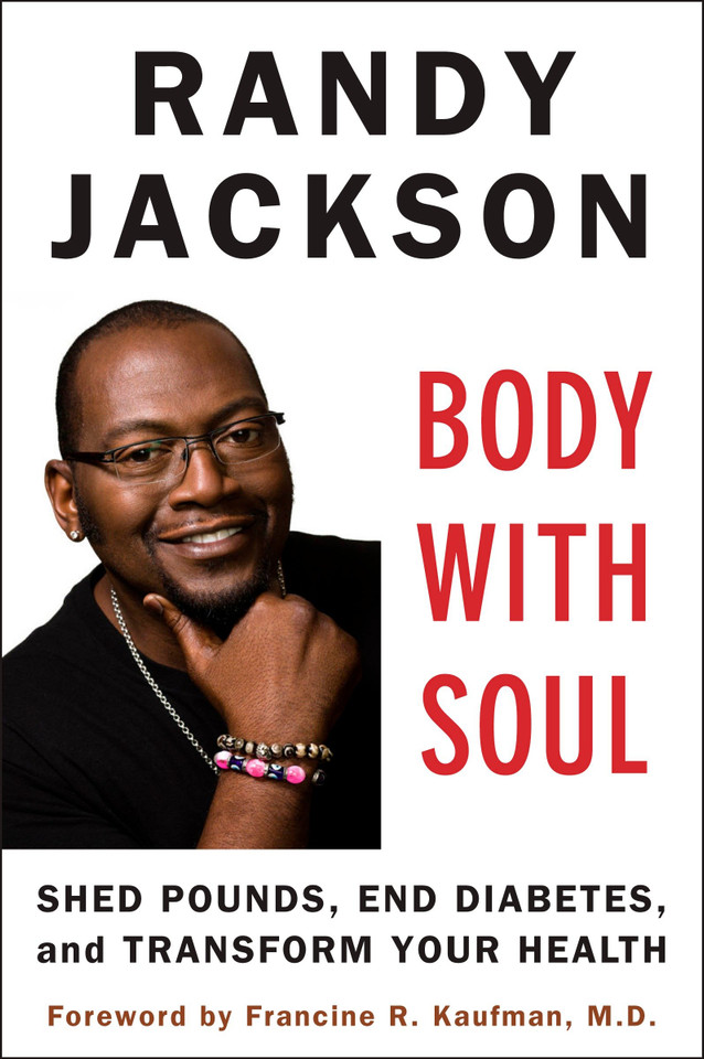 Body with Soul: Shed Pounds, End Diabetes, and Transform Your Health book cover by Randy Jackson