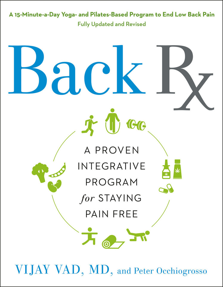 Back RX: A 15-Minute-a-Day Yoga- and Pilates-Based Program to End Low Back Pain Fully Updated and Revised book cover by Vijay Vad, M.D., Peter Occhiogrosso