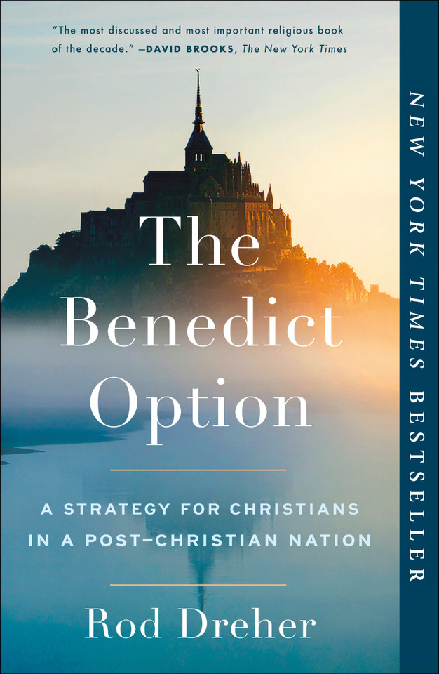 The Benedict Option: A Strategy for Christians in a Post-Christian Nation book cover by Rod Dreher