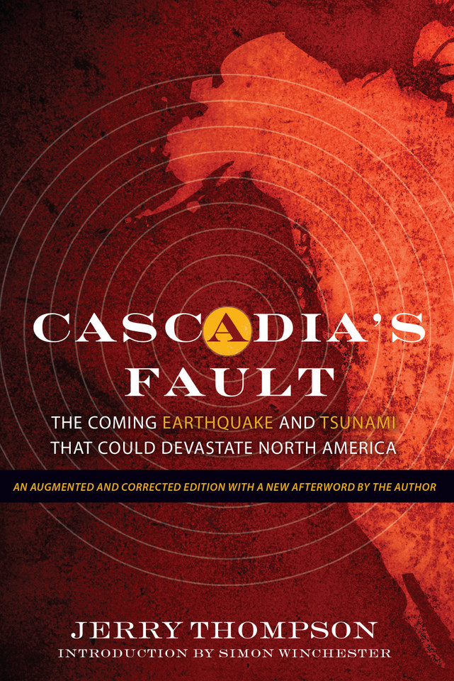Cascadia's Fault: The Coming Earthquake and Tsunami that Could Devastate North America book cover by Jerry Thompson